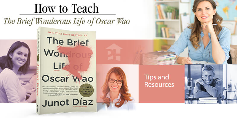 How to Teach The Brief Wondrous Life of Oscar Wao